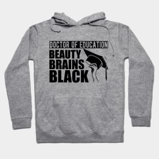 Doctor of education beauty brains black Hoodie